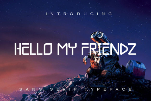 Hello My Friendz: How This Quirky Robotic Display Font Transforms Creative Projects