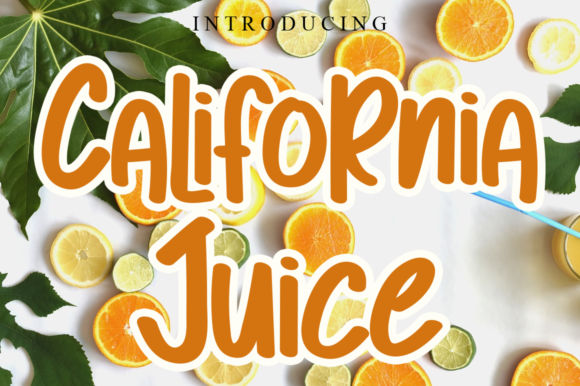 Unlocking the Power of Personality: Why California Juice is the Ultimate Display Font for Creative Projects